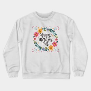 Happy Mothers Day Crewneck Sweatshirt